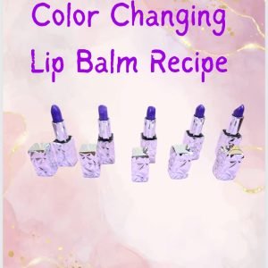 DIY Color Changing vegan Lip Balm Recipe :